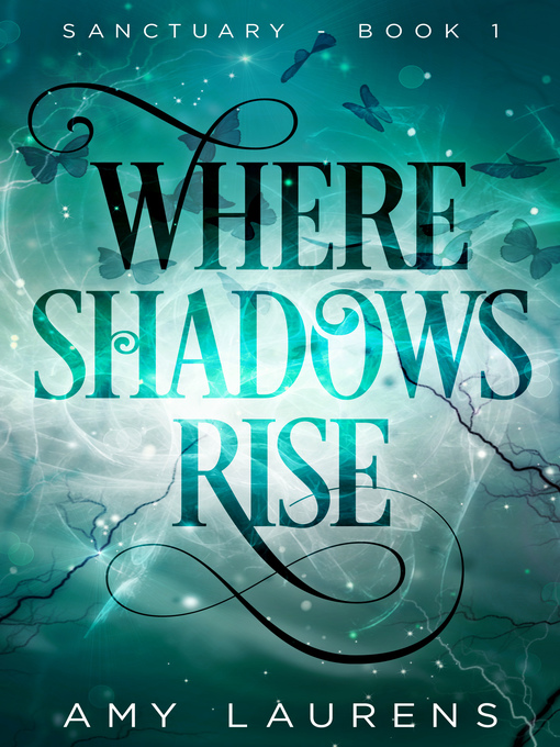 Title details for Where Shadows Rise by Amy Laurens - Available